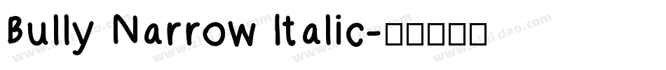 Bully Narrow Italic字体转换